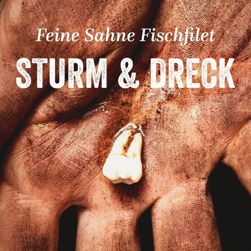 Feine Sahne Fischfilet : Sturm & Dreck